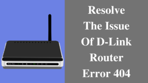 D-Link Router Not Working | Be Sure To Update Latest Firmware