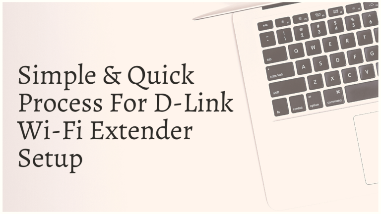 D-Link Wi-Fi Extender Setup | Process for Setup
